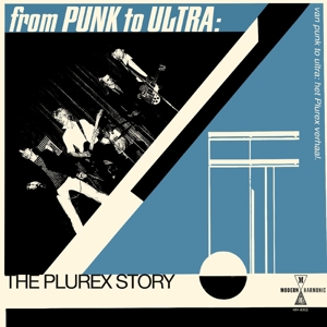 V/A – From Punk To Ultra: the Plurex Story