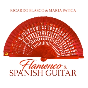 Blasco, Ricardo & Maria Patica – Flamenco & Spanish Guitar