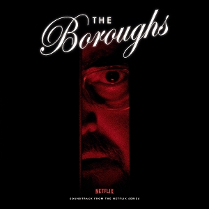 Various – The Boroughs (Soundtrack From the Netflix Series)