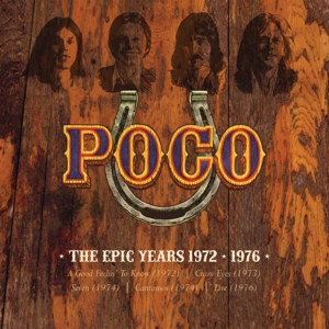 Poco – Epic Years 1972-1976