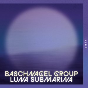 Baschnagel Group – Luna Submarina