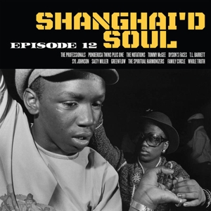 V/A – Shanghai'd Soul Episode 12