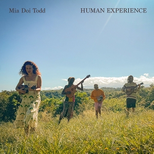 Todd, Mia Doi – Human Experience