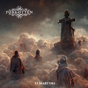 Forgotten, the – 13 Martyrs