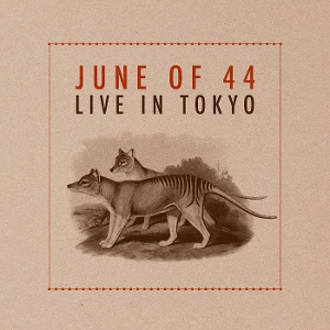 June of 44 – Live In Tokyo