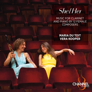 Toit, Maria Du – She/Her: Music For Clarinet and Piano By 12 Female Composers