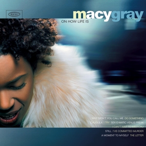 Gray, Macy – On How Life is