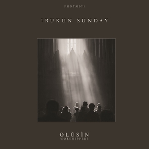 Ibukun Sunday – Olusin [Worshippers]