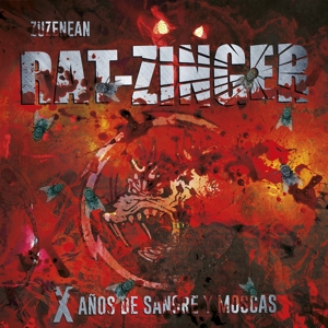 Rat-Zinger – X Anos De Sangre Y Moscas