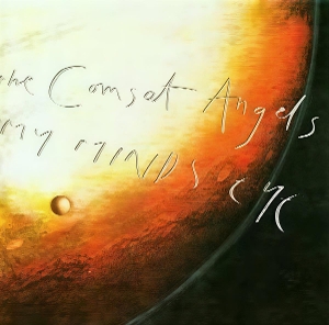 Comsat Angels – My Minds Eye