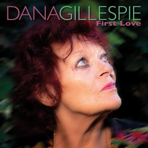 Gillespie, Dana – First Love