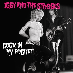 Iggy & the Stooges – 7-Cock In My Pocket (Blue)