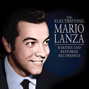Lanza, Mario – Electrifying Mario Lanza