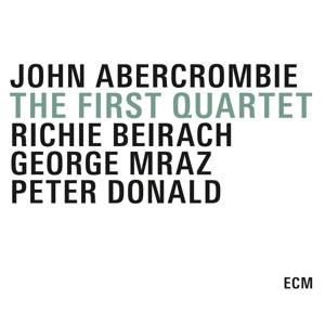 Abercrombie, John & Andy Laverne – First Quartet