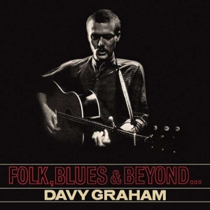 Graham, Davy – Folk Blues & Beyond