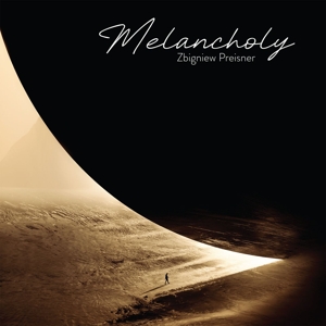 Preisner, Zbigniew – Melancholy