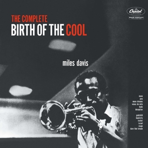 Davis, Miles – The Complete Birth of the Cool