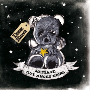 Dooz Kawa – Message Aux Anges Noirs
