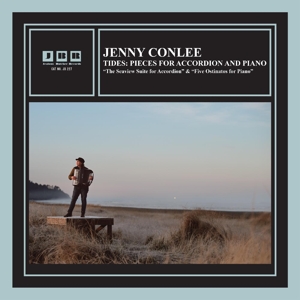 Conlee, Jenny – Tides: Pieces For Accordion and Piano