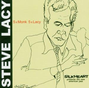 Lacy, Steve – 5 X Monk, 5 X Lacy