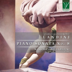 Damerini, Massimiliano – Carlo Alessandro Landini: Piano Sonata No. 8