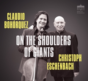 Claudio Bohorquez, Christoph Eschenbach – On the Shoulders of Giants