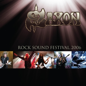 Saxon – Rock Sound Festival: 2006