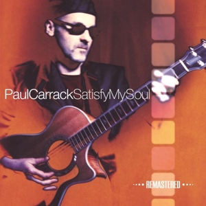 Carrack, Paul – Satisfy My Soul