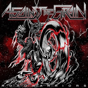 Against the Grain – Road Warriors