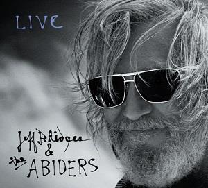 Bridges, Jeff & the Abiders – Live