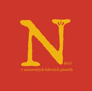 V/A – Nareci V Moravskych Lidovych Pisnich