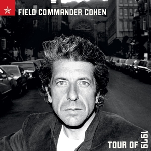 Cohen, Leonard – Field Commander Cohen: Tour of 1979