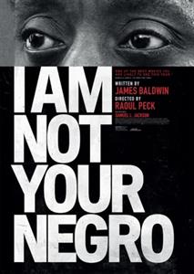 Documentary – I Am Not Your Negro