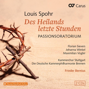 Bernius, Frieder – Spohr: Des Heilands Letzte Stunden Woo 62
