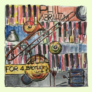 Abraham, Phil (Feat. Ivan Paduart, Bas) – For 4 Brothers + 1