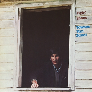 Van Zandt, Townes – Flyin' Shoes