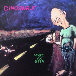 Dinosaur Jr. – Where You Been