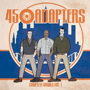 45 Adapters – Collected Works Vol. 1