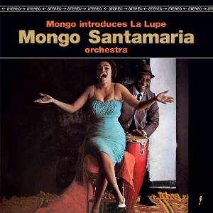 Santamaria, Mongo – Mongo Introduces La Lupe