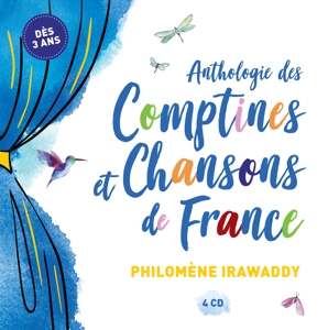 Irawaddy, Philomene – Anthologie Des Comptines Et Chansons De France