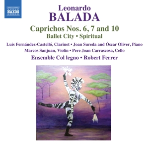 Balada, L. – Caprichos Nos.6, 7 & 10/Ballet City/Spiritual