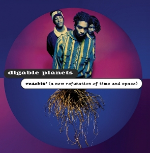 Digable Planets – Reachin' (A New Refutation of Time and Space)
