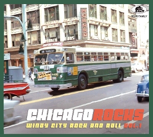 V/A – Chicago Rocks, Vol. 1 - Windy City Rock and Roll