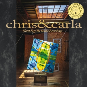 Chris & Carla – Velvet Fog: the Studio Recordings