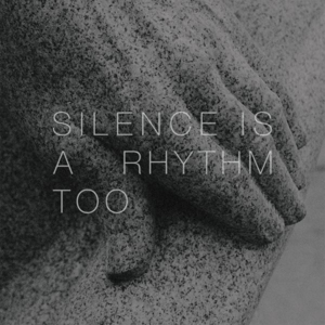 Collings, Matthew – Silence is a Rhythm Too