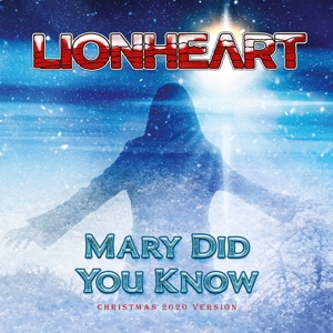 Lionheart – Mary Did You Know