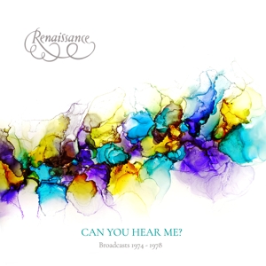 Renaissance – Can You Hear Me Broadcasts 1974-1978