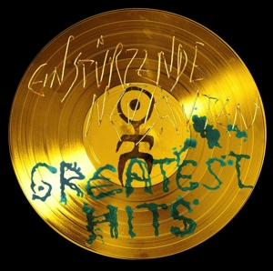 Einsturzende Neubauten – Greatest Hits