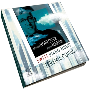 Conus, Jeremie – Honegger & Martin: Swiss Piano Music
