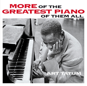 Tatum, Art – More of the Greatest Piano of Them All/Still More of the Greatest Piano of Them All
